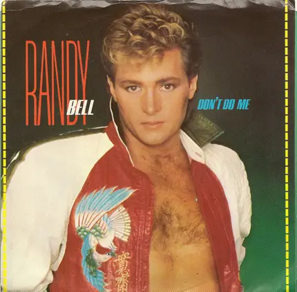Randy Bell - Don't Do Me