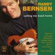 Randy Bernsen - Calling Me Back Home