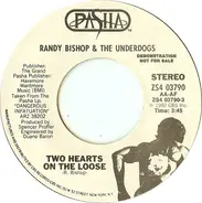 Randy Bishop & The Underdogs - Two Hearts On The Loose
