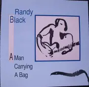 CD - Randy Black - A Man Carrying A Bag
