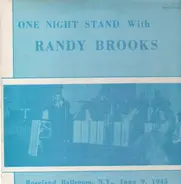 Randy Brooks - One Night Stand With Randy Brooks, Roseland Ballroom, New York, June 9, 1945