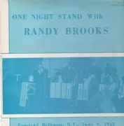 LP - Randy Brooks - One Night Stand With Randy Brooks, Roseland Ballroom, New York, June 9, 1945