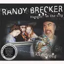 CD - Randy Brecker - Hangin' In The City - Digipak