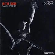 CD - Randy Brecker - In The Idiom