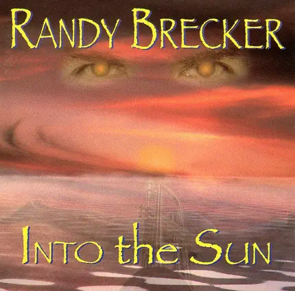 Randy Brecker - Into the Sun