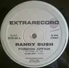 12'' - Randy Bush - Foreign Affair
