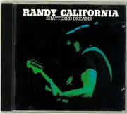 CD - Randy California - Shattered Dreams
