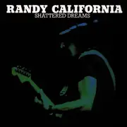 CD - Randy California - Shattered Dreams
