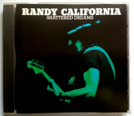 Randy California - Shattered Dreams