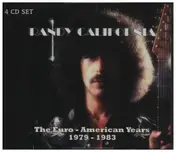 Randy California - The Euro-American Years 1979-1983