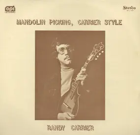 Randy Carrier - Mandolin Picking, Carrier Style