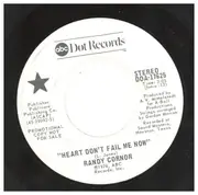 7inch Vinyl Single - Randy Cornor - Heart Don't Fail Me Now - Promo