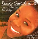 7inch Vinyl Single - Randy Crawford - You Might Need Somebody / When I Lose My Way