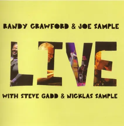 Randy Crawford & Joe Sample - Live (With Steve Gadd & Nicklas Sample)