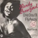 7inch Vinyl Single - Randy Crawford - One Day I'll Fly Away