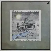 LP - Randy Edelman - Farewell Fairbanks