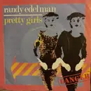 7inch Vinyl Single - Randy Edelman - Pretty Girls