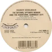 Randy Edelman - The Uptown, Uptempo Woman (And The Downtown, Downbeat Guy) / Concrete And Clay