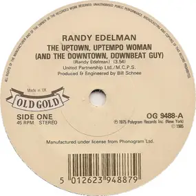 Randy Edelman - The Uptown, Uptempo Woman (And The Downtown, Downbeat Guy) / Concrete And Clay