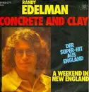7inch Vinyl Single - Randy Edelman - Concrete And Clay