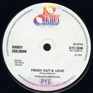 Randy Edelman - Fresh Out'A Love