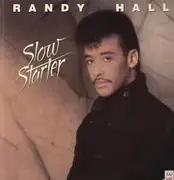 7inch Vinyl Single - Randy Hall - Slow Starter