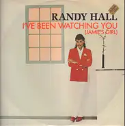 Randy Hall - I've Been Watching You