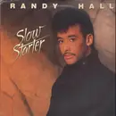12inch Vinyl Single - Randy Hall - Slow Starter