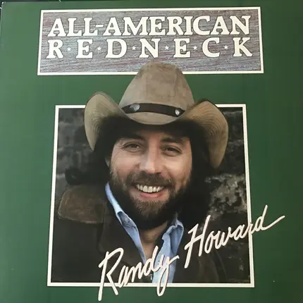 Randy Howard - All - American Redneck