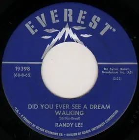 Randy Lee - Did You Ever See A Dream Walking