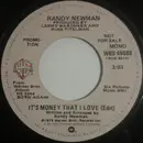 7inch Vinyl Single - Randy Newman - It's Money That I Love