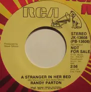 Randy Parton - A Stranger in her Bed