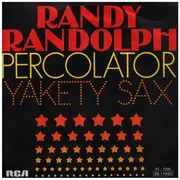 7inch Vinyl Single - Randy Radolph - Percolator / Yakety Sax