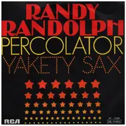 Randy Radolph - Percolator / Yakety Sax