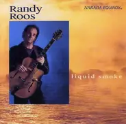 Randy Roos - Liquid Smoke
