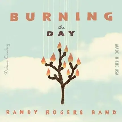 Randy Rogers - Burning the Day