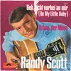 7inch Vinyl Single - Randy Scott - Geh Nicht Vorbei An Mir (Be My Little Baby) / Schau, Der Mond - Promo