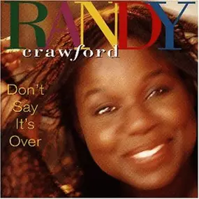 Randy Crawford - Don't Say It's Over