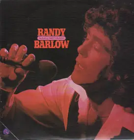 Randy Barlow - Randy Barlow featuring Sweet Melinda