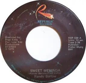 Randy Barlow - Sweet Melinda / Heaven Here We Come