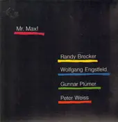 Randy Brecker - Mr. Max!