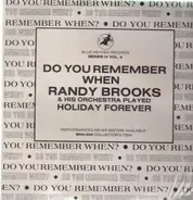 Randy Brooks & His Orchestra - Do You Remember When Randy Brooks & His Orchestra played Holiday Forever