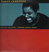 12'' - Randy Crawford - Give Me The Night - Groove Attack Mixes