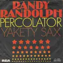 7'' - Randy Randolph, Boots Randolph - Percolator / Yakety Sax