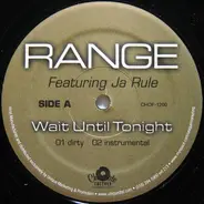 Range Feat. Ja Rule - Wait Until Tonight