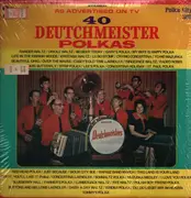 Double LP - Ranger Waltz / Oriole Waltz / No beer today, a.o. - 40 Deutchmeister polkas