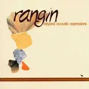 Rangin - Beyond Acoustic Expressio