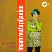 Ranka Marić - Imam Muža Pijanicu