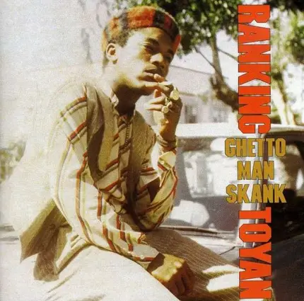 Ranking Toyan - Ghetto Man Skank
