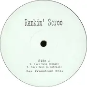 12'' - Rankin' Scroo - Girl Talk